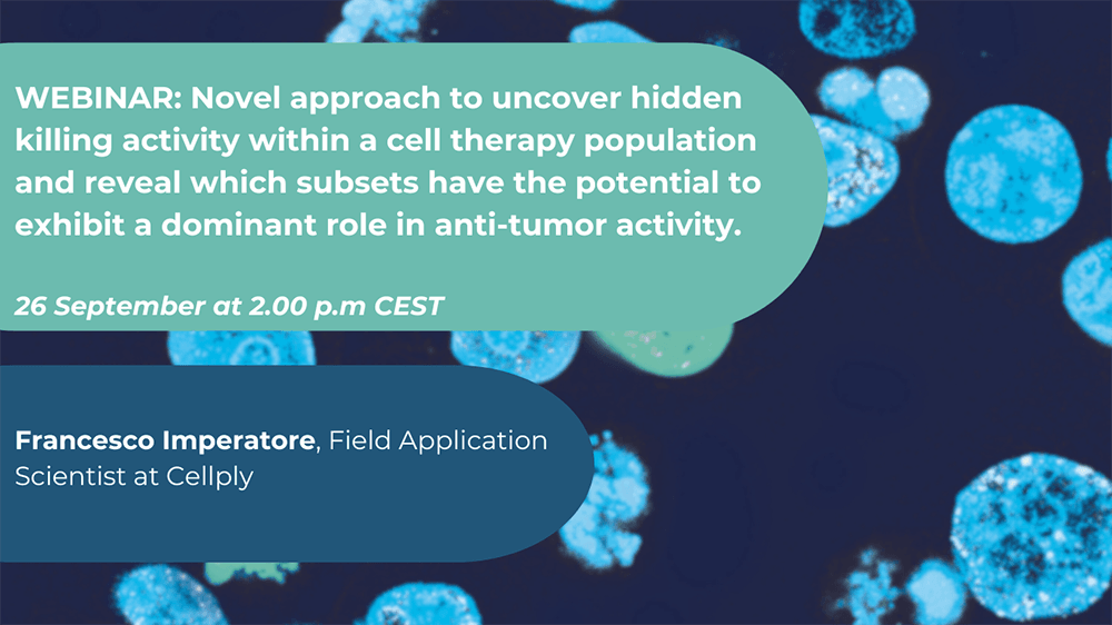 Cellply Webinar_Uncovering hidden immune cell killing to understand anti-tumor activity